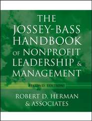 бесплатно читать книгу The Jossey-Bass Handbook of Nonprofit Leadership and Management автора  Robert D. Herman & Associates