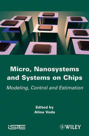 бесплатно читать книгу Micro, Nanosystems and Systems on Chips автора 