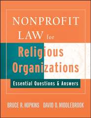 бесплатно читать книгу Nonprofit Law for Religious Organizations автора David Middlebrook