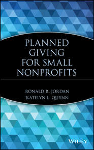 бесплатно читать книгу Planned Giving for Small Nonprofits автора Katelyn Quynn