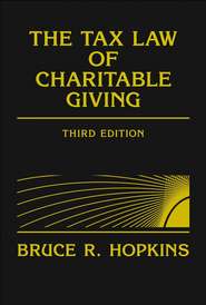 бесплатно читать книгу The Tax Law of Charitable Giving автора 