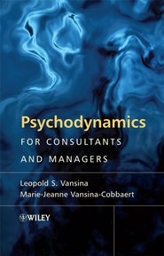 бесплатно читать книгу Psychodynamics for Consultants and Managers автора Marie-Jeanne Vansina-Cobbaert