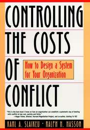 бесплатно читать книгу Controlling the Costs of Conflict автора Karl Slaikeu