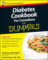 бесплатно читать книгу Diabetes Cookbook For Canadians For Dummies автора Ian Blumer