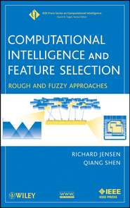 бесплатно читать книгу Computational Intelligence and Feature Selection автора Richard Jensen