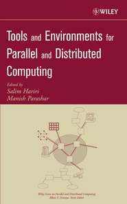 бесплатно читать книгу Tools and Environments for Parallel and Distributed Computing автора Manish Parashar