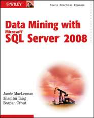 бесплатно читать книгу Data Mining with Microsoft SQL Server 2008 автора Jamie MacLennan