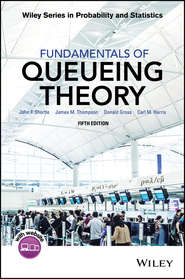 бесплатно читать книгу Fundamentals of Queueing Theory автора Donald Gross