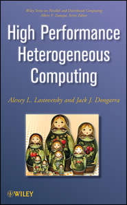бесплатно читать книгу High Performance Heterogeneous Computing автора Jack Dongarra