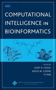 бесплатно читать книгу Computational Intelligence in Bioinformatics автора Yi Pan
