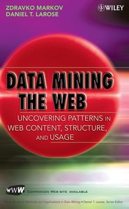 бесплатно читать книгу Data Mining the Web автора Zdravko Markov