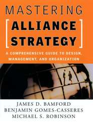 бесплатно читать книгу Mastering Alliance Strategy автора Benjamin Gomes-Casseres