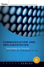 бесплатно читать книгу Communication and Implementation автора Jack Phillips