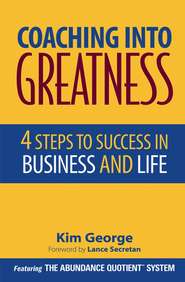 бесплатно читать книгу Coaching Into Greatness автора Kim George