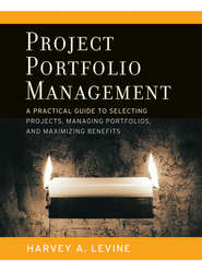 бесплатно читать книгу Project Portfolio Management автора Harvey Levine