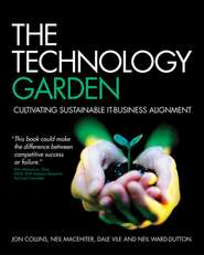 бесплатно читать книгу The Technology Garden автора Jon Collins