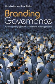 бесплатно читать книгу Branding Governance автора Nicholas Ind