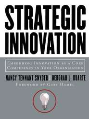 бесплатно читать книгу Strategic Innovation автора Nancy Snyder