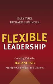 бесплатно читать книгу Flexible Leadership автора Gary Yukl
