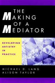 бесплатно читать книгу The Making of a Mediator автора Alison Taylor