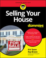 бесплатно читать книгу Selling Your House For Dummies автора Eric Tyson
