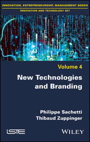 бесплатно читать книгу New Technologies and Branding автора Philippe Sachetti