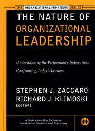 бесплатно читать книгу The Nature of Organizational Leadership автора Richard Klimoski