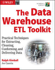 бесплатно читать книгу The Data Warehouse ETL Toolkit автора Ralph Kimball