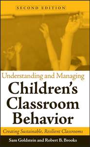бесплатно читать книгу Understanding and Managing Children's Classroom Behavior автора Sam Goldstein