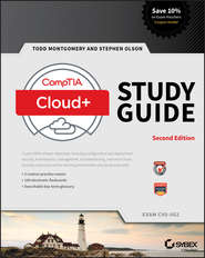бесплатно читать книгу CompTIA Cloud+ Study Guide Exam CV0-002 автора Todd Montgomery