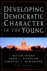 бесплатно читать книгу Developing Democratic Character in the Young автора Roger Soder