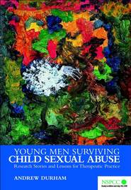 бесплатно читать книгу Young Men Surviving Child Sexual Abuse автора 