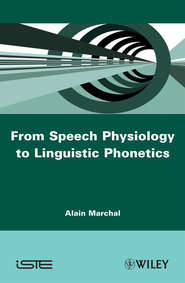 бесплатно читать книгу From Speech Physiology to Linguistic Phonetics автора 