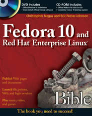 бесплатно читать книгу Fedora 10 and Red Hat Enterprise Linux Bible автора Christopher Negus