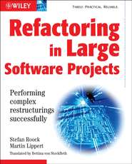 бесплатно читать книгу Refactoring in Large Software Projects автора Martin Lippert