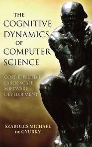 бесплатно читать книгу The Cognitive Dynamics of Computer Science автора Mark Tarbell