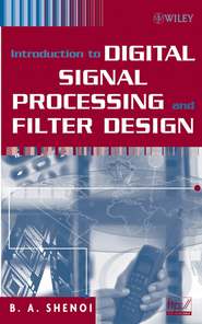 бесплатно читать книгу Introduction to Digital Signal Processing and Filter Design автора 