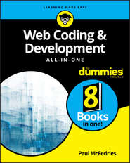 бесплатно читать книгу Web Coding & Development All-in-One For Dummies автора 