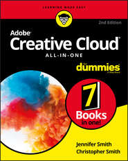 бесплатно читать книгу Adobe Creative Cloud All-in-One For Dummies автора Christopher Smith