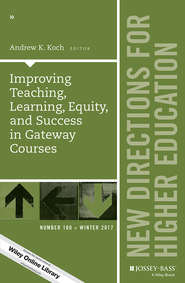 бесплатно читать книгу Improving Teaching, Learning, Equity, and Success in Gateway Courses автора 