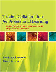 бесплатно читать книгу Teacher Collaboration for Professional Learning автора Susan Israel