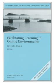 бесплатно читать книгу Facilitating Learning in Online Environments автора 