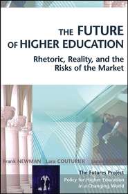 бесплатно читать книгу The Future of Higher Education автора Frank Newman