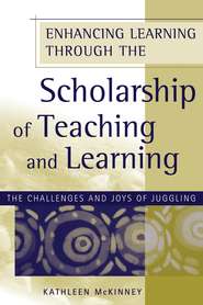 бесплатно читать книгу Enhancing Learning Through the Scholarship of Teaching and Learning автора Kathleen McKinney