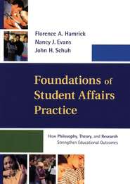 бесплатно читать книгу Foundations of Student Affairs Practice автора John Schuh