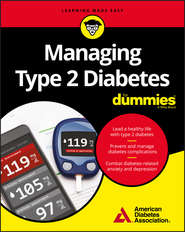 бесплатно читать книгу Managing Type 2 Diabetes For Dummies автора 