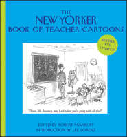 бесплатно читать книгу The New Yorker Book of Teacher Cartoons автора Robert Mankoff