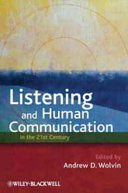 бесплатно читать книгу Listening and Human Communication in the 21st Century автора 