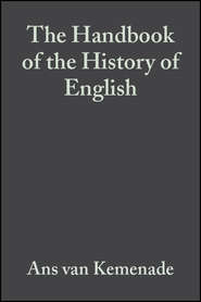 бесплатно читать книгу The Handbook of the History of English автора Bettelou Los