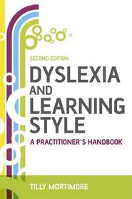бесплатно читать книгу Dyslexia and Learning Style автора 
